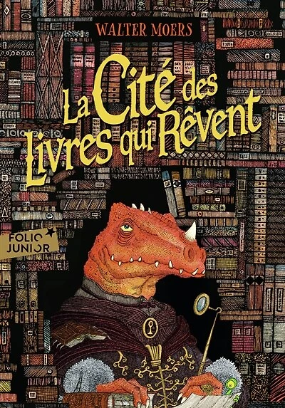 La cité des livres qui rêvent: un roman de Zamonie par Hildegunst Taillemythes
