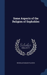 Some Aspects of the Religion Sophokles