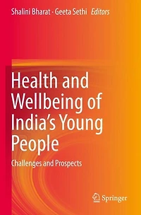 Health And Wellbeing Of India's Young People: Challenges And Prospects
