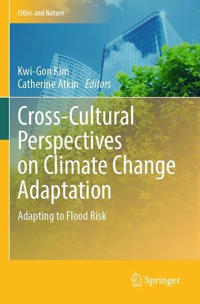 Cross-Cultural Perspectives on Climate Change Adaptation: Adapting to Flood Risk