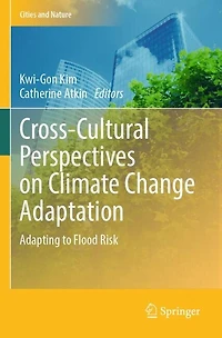 Cross-Cultural Perspectives on Climate Change Adaptation: Adapting to Flood Risk