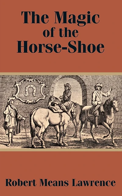The Magic Of The Horse-shoe