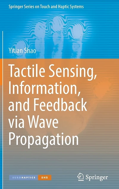Tactile Sensing, Information, and Feedback via Wave Propagation
