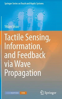 Tactile Sensing, Information, and Feedback via Wave Propagation