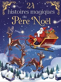 24 histoires magiques du Père Noël