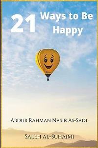 21 Ways to Be Happy