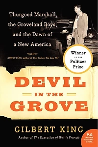 Devil the Grove: Thurgood Marshall, Groveland Boys, and Dawn of a New America