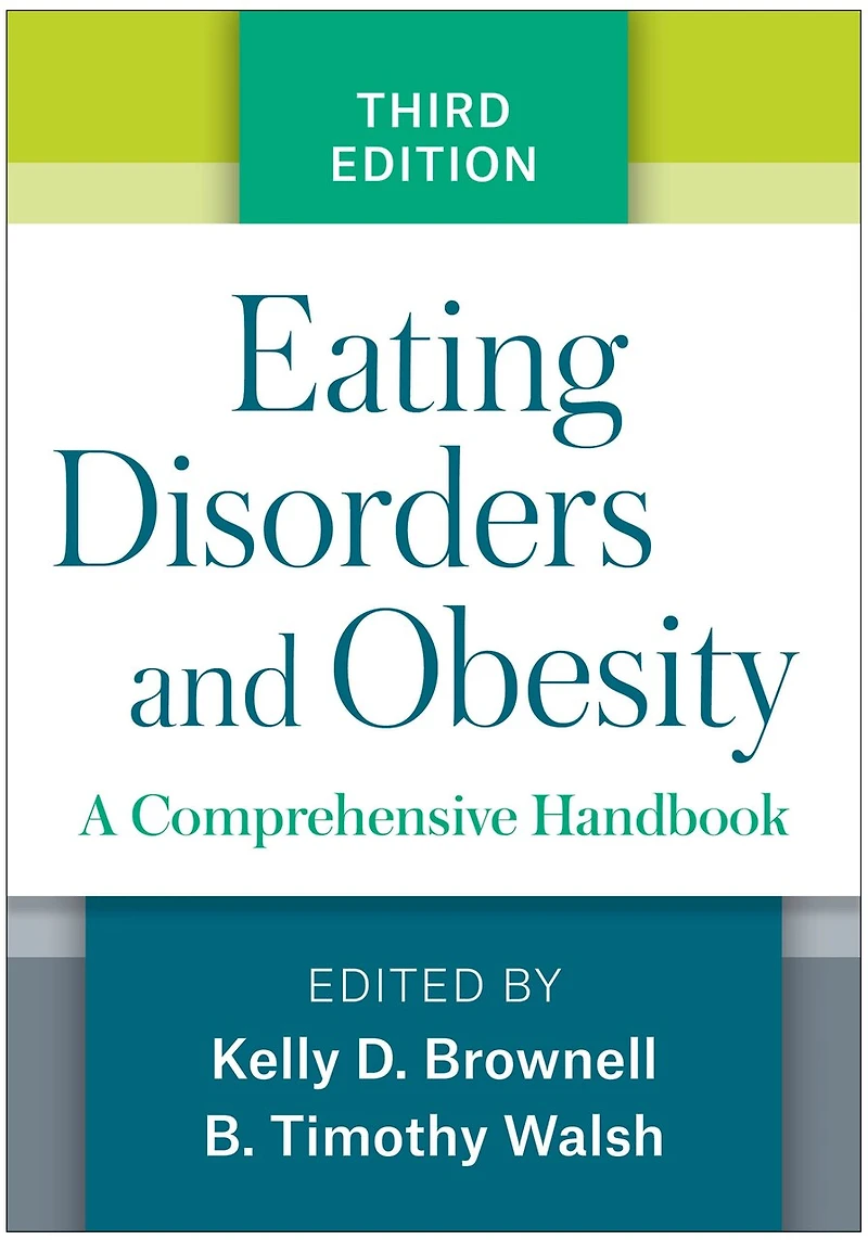 Eating Disorders and Obesity: A Comprehensive Handbook