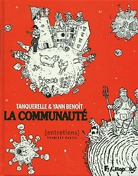 La communauté : entretiens, Vol. 1