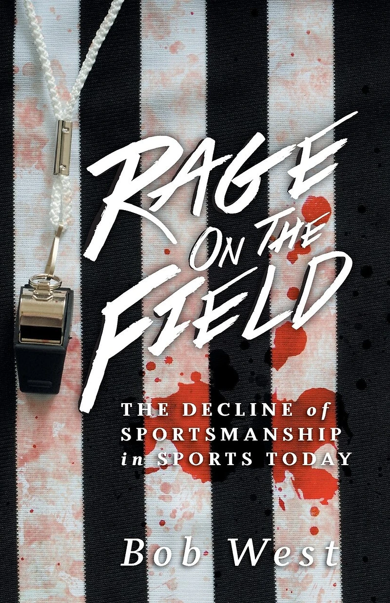 Rage on The Field: Decline of Sportsmanship Sports Today