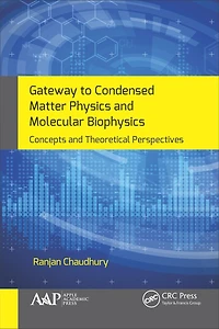 Gateway to Condensed Matter Physics and Molecular Biophysics: Concepts Theoretical Perspectives