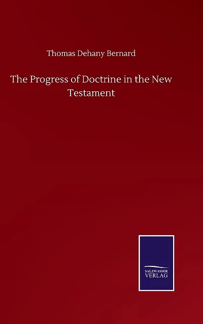 The Progress of Doctrine in the New Testament