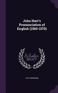 John Hart's Pronunciation of English (Classic Reprint)
