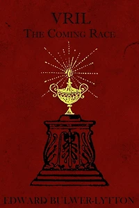 Vril: The Coming Race