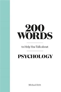 200 Words to Help You Talk About Psychology