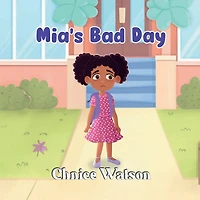 Mia's Bad Day
