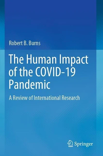 The Human Impact of the COVID-19 Pandemic: A Review of International Research