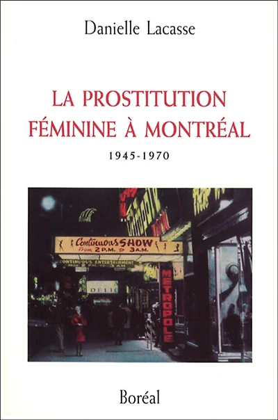 La prostitution féminine à Montréal, 1945-1970