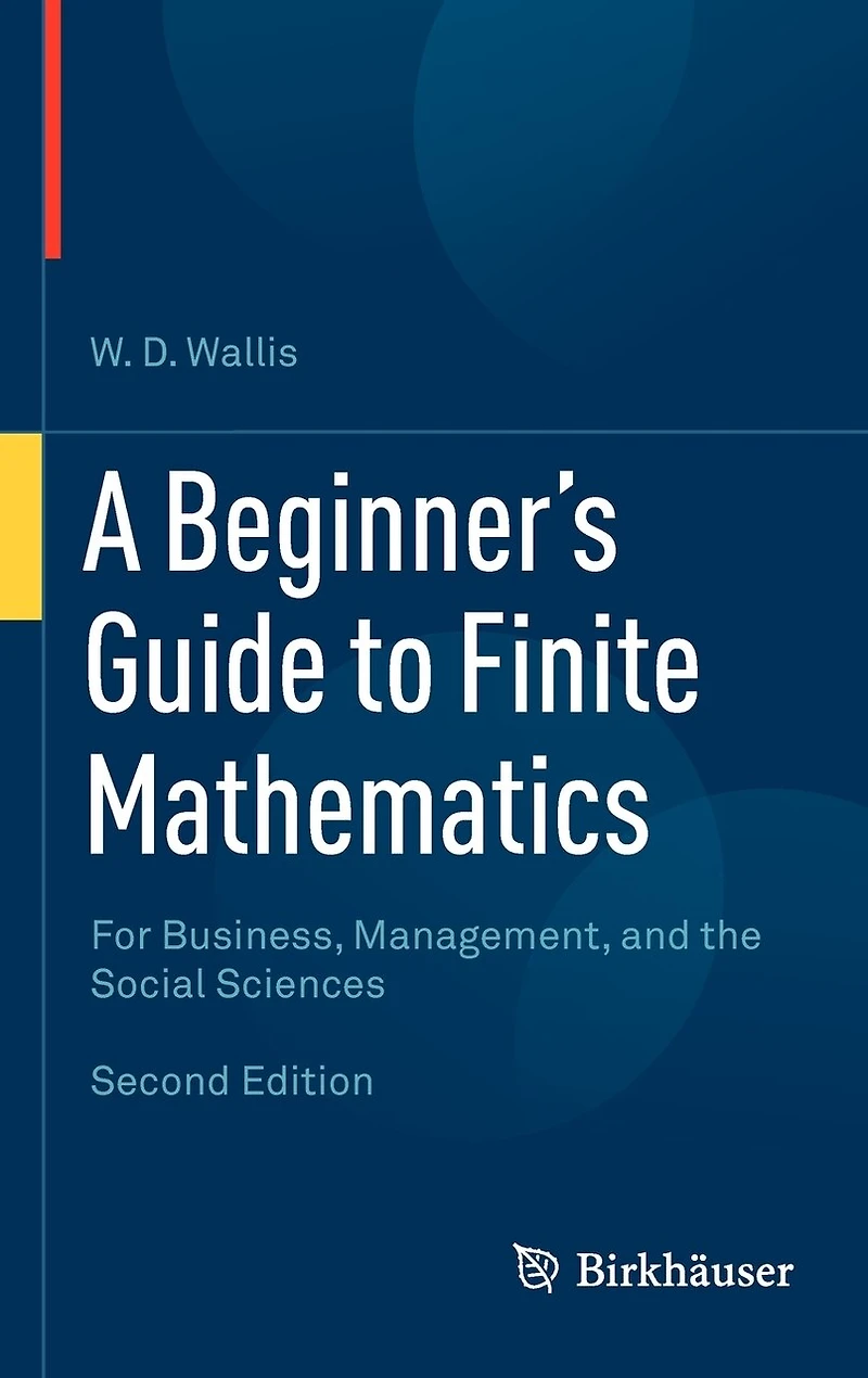 A Beginner's Guide to Finite Mathematics: For Business, Management, and the Social Sciences