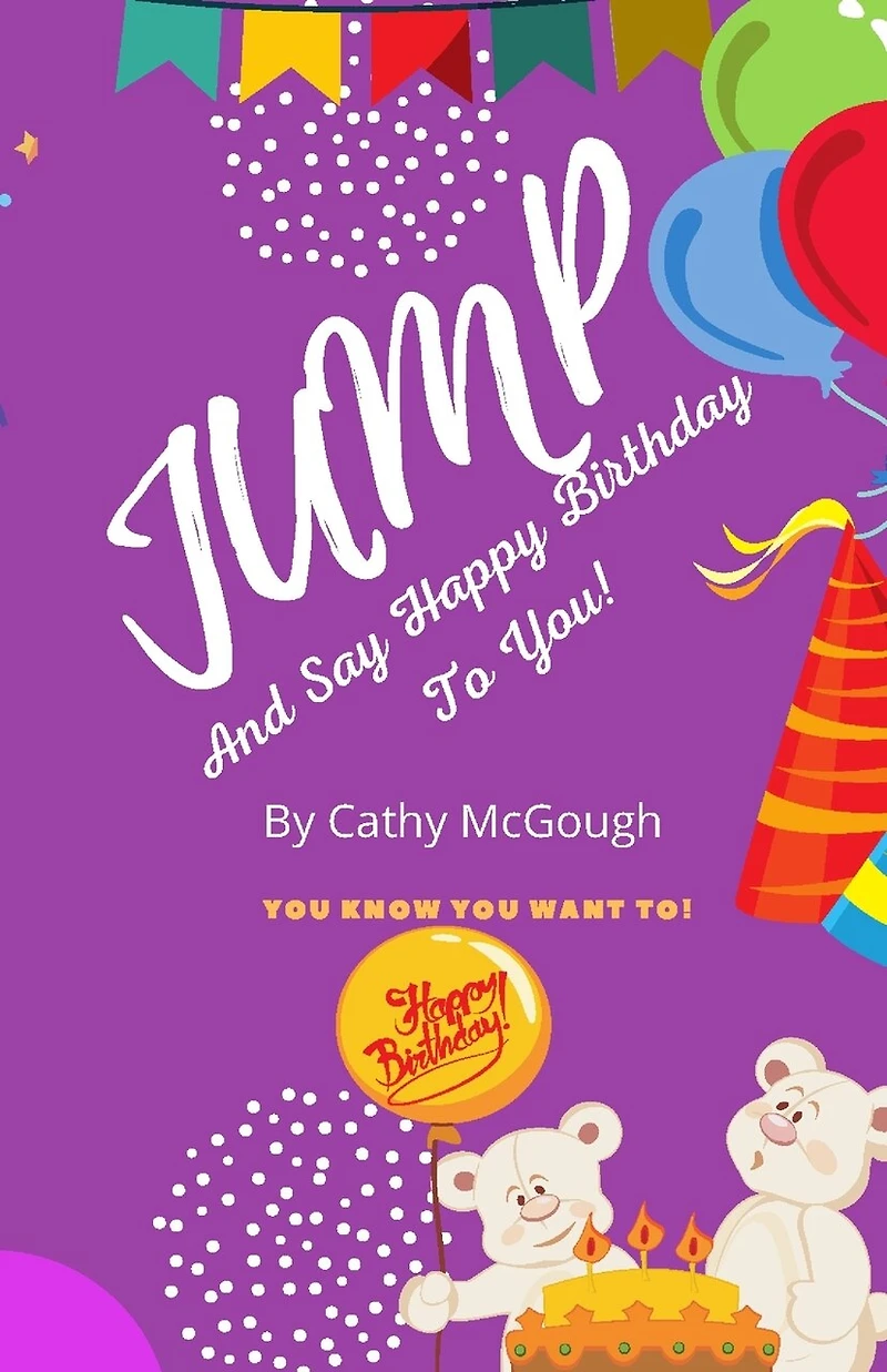 Jump and Say Happy Birthday to You! Book 8 Jump Series