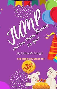 Jump and Say Happy Birthday to You! Book 8 Jump Series