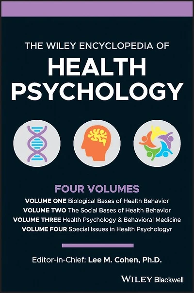 The Wiley Encyclopedia of Health Psychology, 4 Volume Set