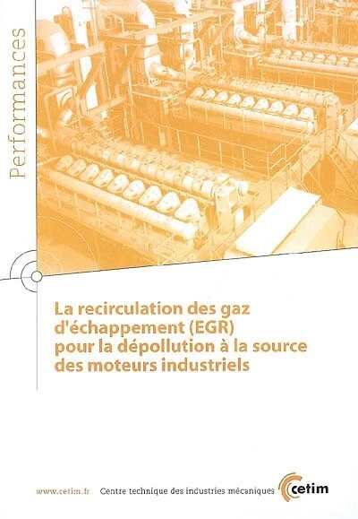 La recirculation des gaz d'échappement (EGR) pour la dépollution à la source des moteurs industriels