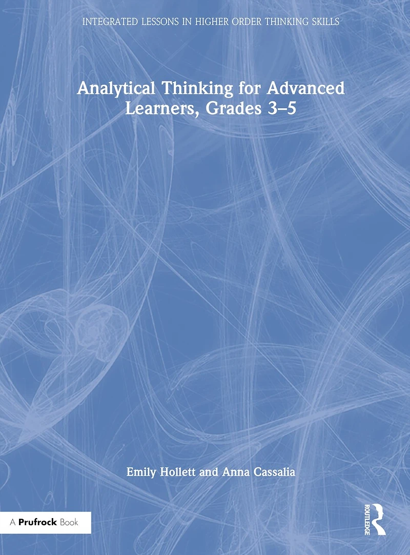 Analytical Thinking for Advanced Learners, Grades 3-5