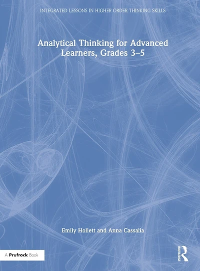 Analytical Thinking for Advanced Learners, Grades 3-5