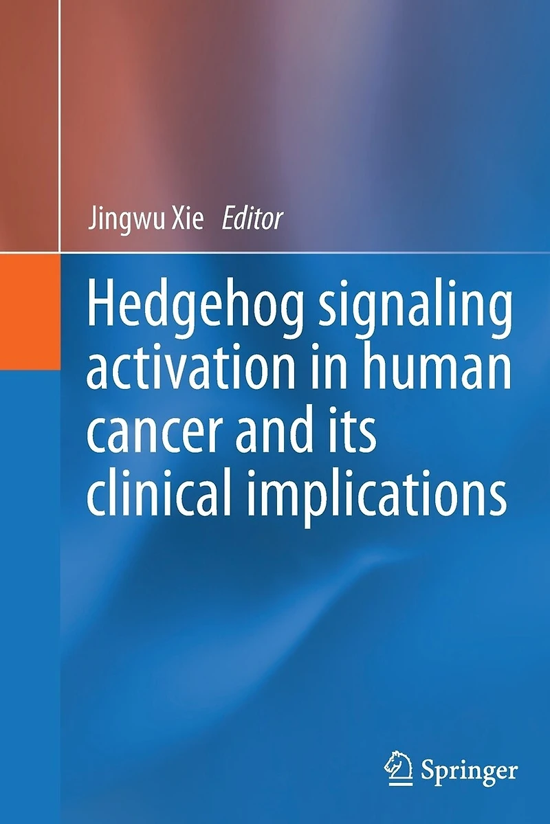 Hedgehog Signaling Activation Human Cancer And Its Clinical Implications