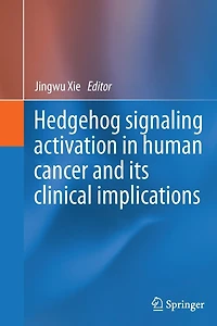 Hedgehog Signaling Activation Human Cancer And Its Clinical Implications