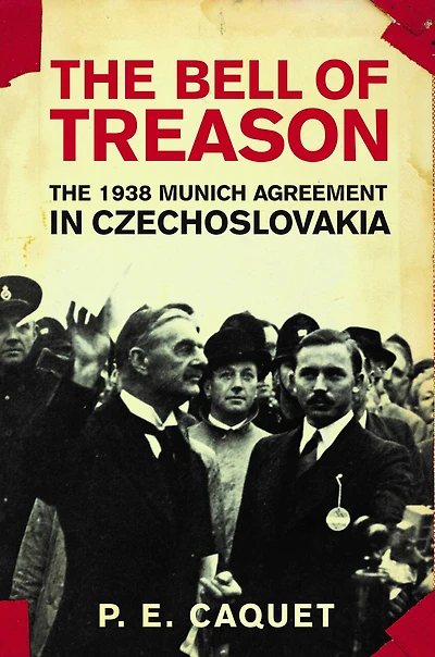 The Bell of Treason: 1938 Munich Agreement Czechoslovakia
