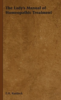 The Lady's Manual of Homeopathic Treatment