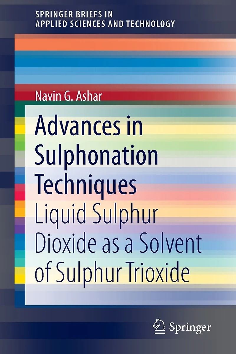 Advances Sulphonation Techniques: Liquid Sulphur Dioxide as a Solvent of Trioxide