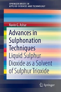 Advances Sulphonation Techniques: Liquid Sulphur Dioxide as a Solvent of Trioxide