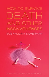 How to Survive Death and Other Inconveniences