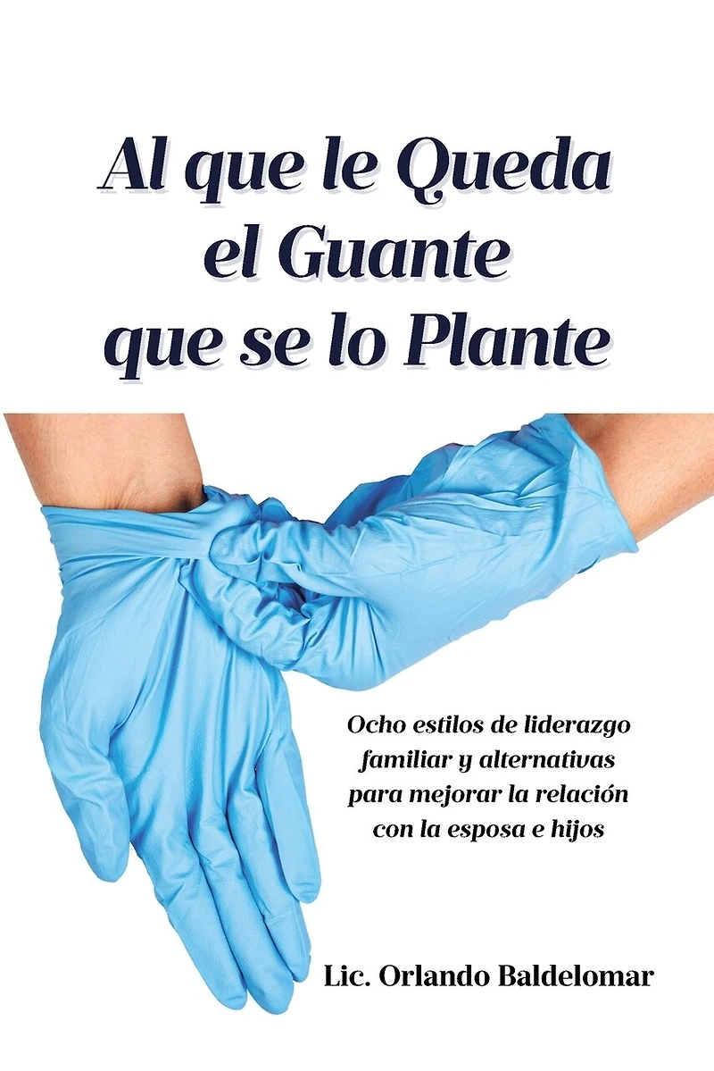 Al que le Queda el Guante se lo Plante