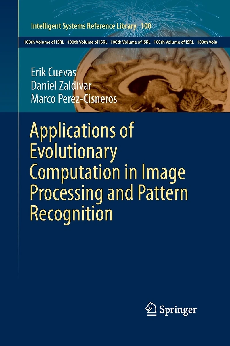 Applications of Evolutionary Computation Image Processing and Pattern Recognition