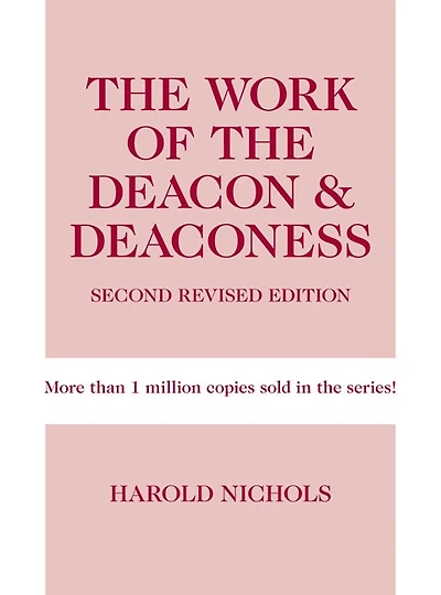 The Work of the Deacon & Deaconess