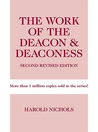 The Work of the Deacon & Deaconess