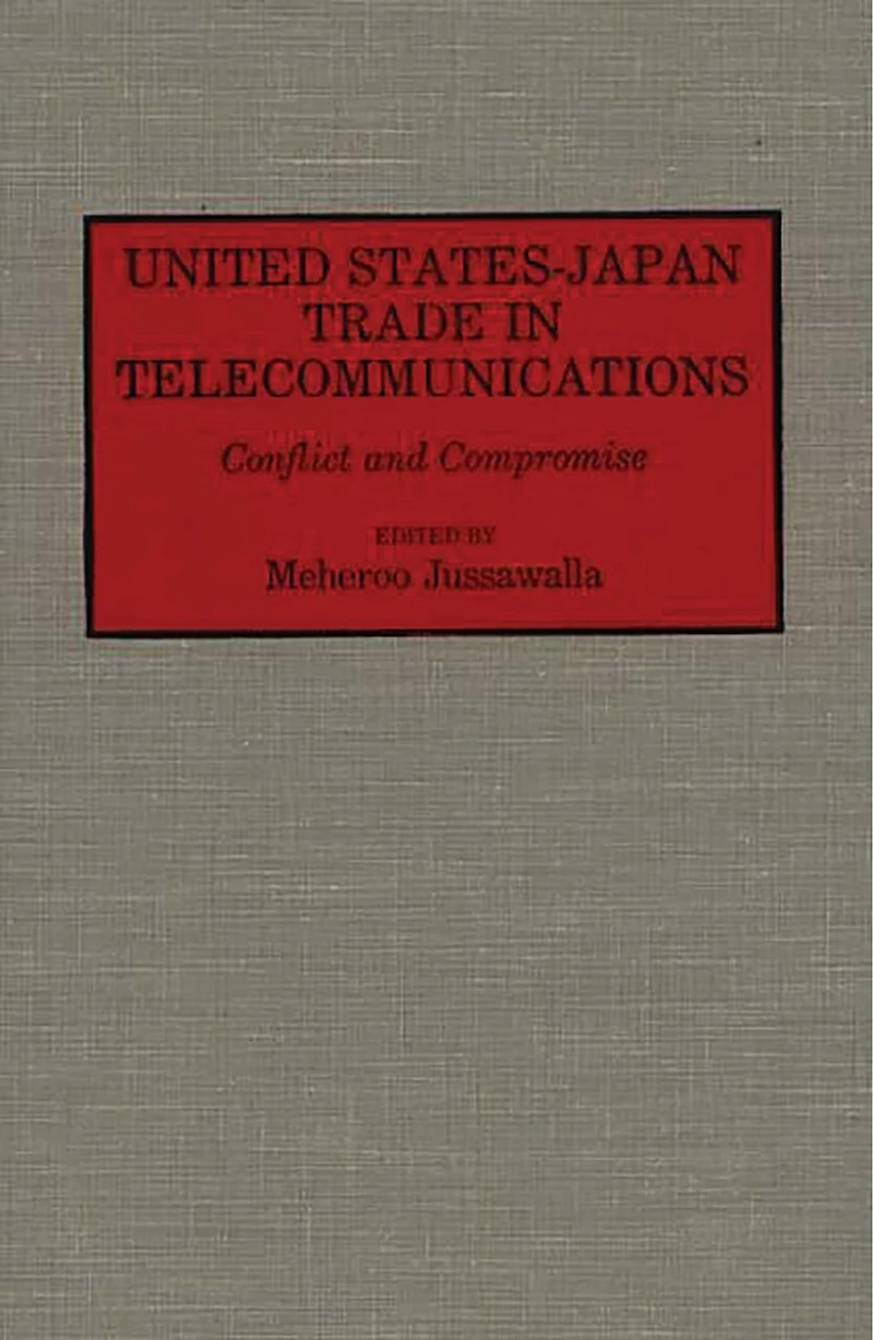 United States-Japan Trade in Telecommunications: Conflict and Compromise