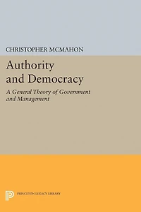 Authority and Democracy: A General Theory of Government Management