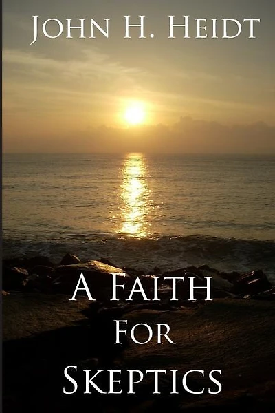 A Faith For Skeptics
