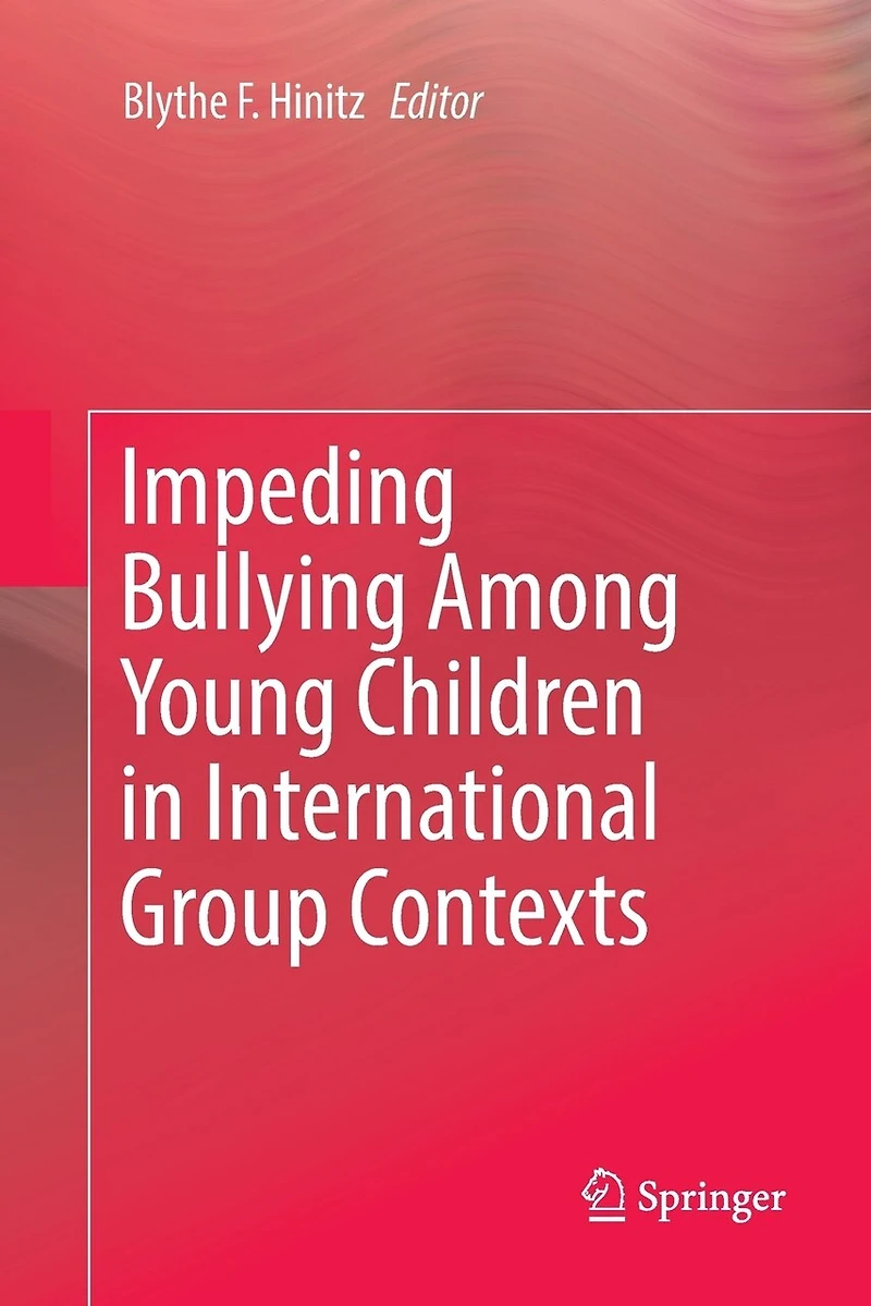 Impeding Bullying Among Young Children International Group Contexts