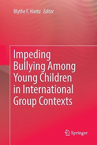 Impeding Bullying Among Young Children International Group Contexts