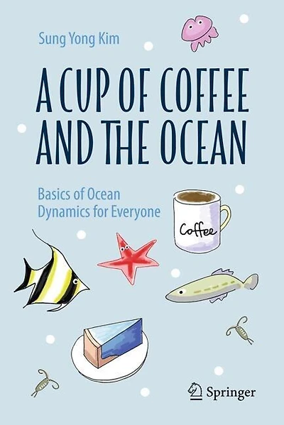 A Cup of Coffee and The Ocean: Basics Ocean Dynamics