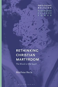 Rethinking Christian Martyrdom: the Blood or Seed?