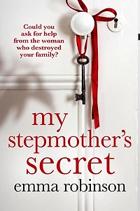 My Stepmother's Secret: An incredibly powerful and heartbreaking story about a family dilemma