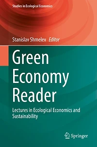 Green Economy Reader: Lectures Ecological Economics And Sustainability