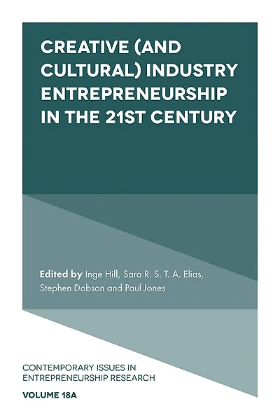 Creative (and Cultural) Industry Entrepreneurship the 21st Century